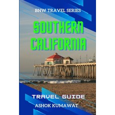 (영문도서) Southern California Travel Guide Paperback, Independently Published, English, 9798851304705