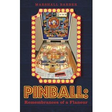 (영문도서)Pinball: Remembrances of a Flaneur Paperback, Archway Publishing, English, 9781665795142