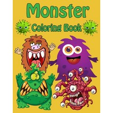 Monster Coloring Book: Funny monster coloring book for kids Fun (Ages 4-8 or younger) Paperback, Independently Published, English, 9798744117658