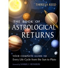 (영문도서)The Book of Astrological Returns: Your Complete Guide to Every Life Cycle from t... Paperback, Weiser Books, English, 9781578639007