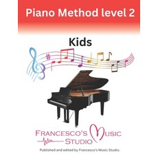 (英文圖書)Piano Method Level 2 平裝版, Independently Published, English