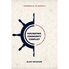 (영문도서) Navigating Community Conflict: What Christian leaders need to stay at the helm Paperback, Ark House Press, English, 9780645256925
