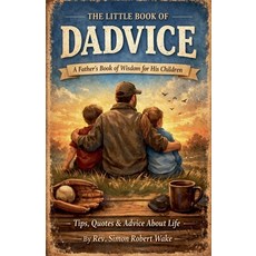 (영문도서)The little book of Dadvice Paperback, Simon Wake, English, 9798235517363