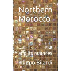 (英文圖書)Northern Morocco: and its nuances 平裝版, Independently Published, 英文