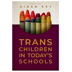 (영문도서) Trans Children in Today's Schools Paperback, Independently Published, English, 9798850854492