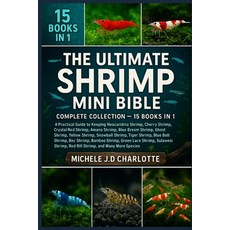 (영문도서)The Ultimate Shrimp Mini Bible: COMPLETE COLLECTION - 15 BOOKS IN 1: A Practical... Paperback, Independently Published, English, 9798268494358