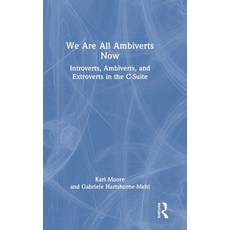(英文圖書)We Are All Ambiverts Now: Introverts Ambiverts and Extroverts in the C-Suite 精裝版, Routledge, 英文