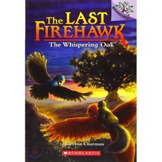The Whispering Oak:A Branches Book (the Last Firehawk #3), Scholastic Inc.