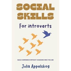 (英文圖書)Social Skills for Introverts: Build Confidence Without Changing Who You Are 平裝版, Independently Published, 英文