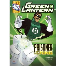 Prisoner of the Ring(Super DC Heroes Green Lantern) Stone Arch Books