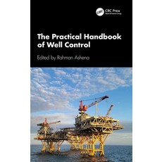 (영문도서) The Practical Handbook of Well Control Hardcover, CRC Press, English, 9781032753850