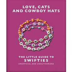 (영문도서) The Love Cats and Cowboy Hats: The Little Guide to Swifties Hardcover, Welbeck, English, 9781035425853