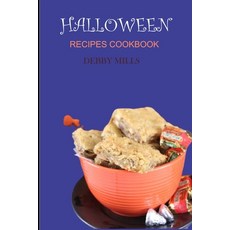 (영문도서) Halloween Recipes Cookbook: Fun Halloween Recipes for all Ages Paperback, Independently Published, English, 9798755114417