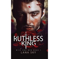 (영문도서) Ruthless King: A Dark Mafia Romance: War of Roses Universe Hardcover, Lana Sky, English, 9781956608731