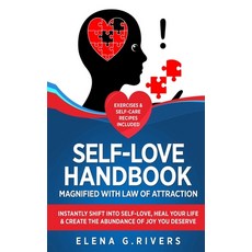 Self-Love Handbook Magnified with Law of Attraction: Instantly Shift into Self-Love Heal Your Life ... Hardcover, Loa for Success