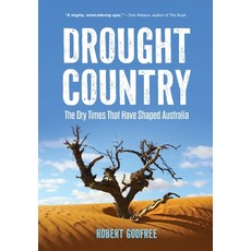 (영문도서)Drought Country: The Dry Times That Have Shaped Australia Paperback, CSIRO Publishing, English, 9781486314041