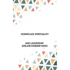 (영문도서) Workplace Spirituality and Leadership Paperback, Pencil (One Point Six Techn..., English, 9789354581670
