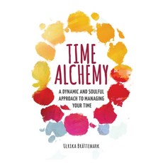 (영문도서) Time Alchemy Paperback, Soul Sisters for Good LLC, English, 9780578380247