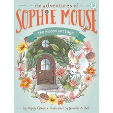 The Adventures of Sophie Mouse 18 : The Hidden Cottage, Little Simon