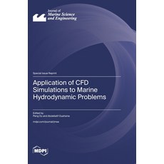 (영문도서)Application of CFD Simulations to Marine Hydrodynamic Problems Hardcover, Mdpi AG, English, 9783725858934