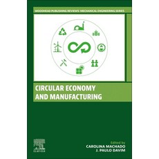 (영문도서) Circular Economy and Manufacturing Paperback, Woodhead Publishing, English, 9780443140280