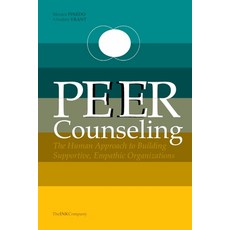 (영문도서)PEER Counseling: The Human Approach to Building Supportive Empathic Organizations Paperback, Independently Published, English, 9798272302595