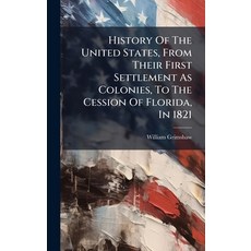 (英文圖書)History Of The United States From Their First Settlement As Colonies To The Ce... 精裝版, Hutson Street Press, 英文