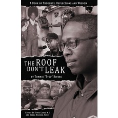 (영문도서) The Roof Don't Leak: Thoughts Reflections and Wisdom Paperback, Roof Don't Leak: Thoughts, ..., English, 9798218225032