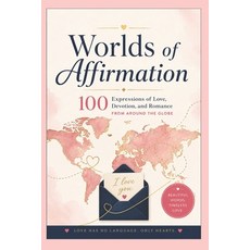 (英文圖書)Worlds of Affirmation: 100 Expressions of Love Devotion and Romance from Aroun... 平裝版, Independently Published, 英文