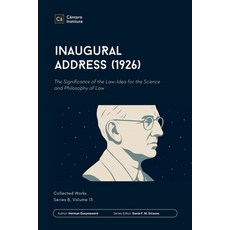 (영문도서)Inaugural Address (1926): The Significance of the Law-Idea for the Science and P... Paperback, Paideia Press, English, 9781998711369