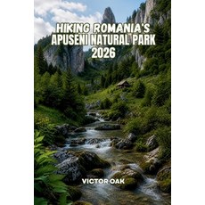 (英文圖書)Hiking Romania's Apuseni Natural Park 2026: A Complete Hiking Guide for Every Tr... 平裝版, Independently Published, 英文