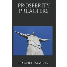(영문도서) Prosperity Preachers Paperback, Independently Published