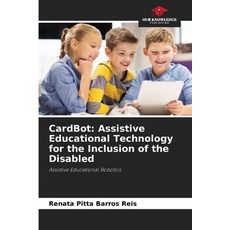 (영문도서)CardBot: Assistive Educational Technology for the Inclusion of the Disabled Paperback, Our Knowledge Publishing, English, 9786208787004