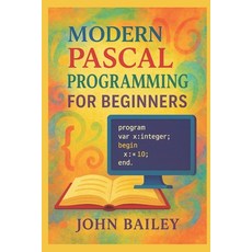 (英文圖書)Modern Pascal Programming for Beginners 平裝版, Independently Published, 英文