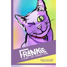 (영문도서) Frankie: A Street Cat's Journey Home Paperback, Independently Published, English, 9798866913282