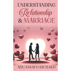 (英文圖書)Understanding Relationship & Marriage 平裝版, Independently Published, 英文