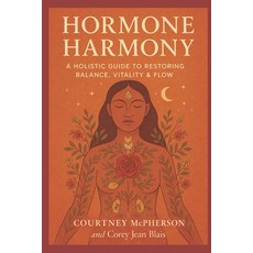 (英文圖書)Hormone Harmony: A Holistic Guide to Detoxing Nourishing & Regulating Your Body 平裝版, Independently Published, English, Paperback
