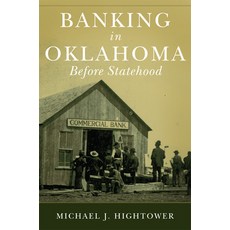 (영문도서) Banking in Oklahoma Before Statehood Paperback, University of Oklahoma Press, English, 9780806194189