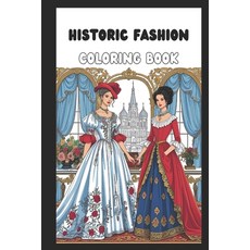 (英文圖書)Historic Fashions 平裝版, Independently Published, 英文