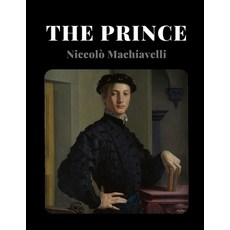 The Prince by Niccolò Machiavelli Paperback, Independently Published, English, 9798734990797