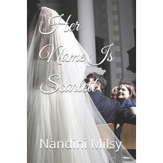 (영문도서)Her Name Is Scarlett Paperback, Independently Published, English, 9798242401365