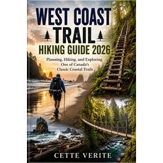 (영문도서)West Coast Trail Hiking Guide 2026: Planning Hiking and Exploring One of Canad... Paperback, Independently Published, English, 9798180035844 Independently Published, English, 9798180035844