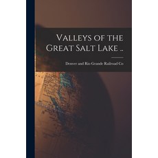 (영문도서) Valleys of the Great Salt Lake .. Paperback, Legare Street Press, English, 9781014672056