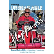 (영문도서) Finding Unshakable Happiness 2 Paperback, Bookbaby, English, 9781098394387