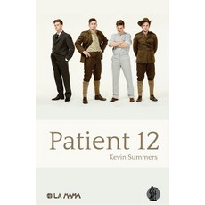 (영문도서) Patient 12 Paperback, Currency Press, English, 9781925005103