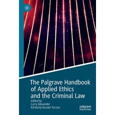 The Palgrave Handbook of Applied Ethics and the Criminal Law Paperback, Palgrave MacMillan, English, 9783030228132
