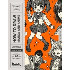 (영문도서)How to Draw Manga and Anime Paperback, Vault Editions Ltd, English, 9781922966735