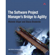 (영문도서)The Software Project Manager's Bridge to Agility Paperback, Addison-Wesley Professional, English, 9780321502759