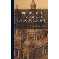 (영문도서) Report of the Auditor of Public Accounts Hardcover, Legare Street Press, English, 9781020375095