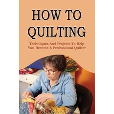 (영문도서) A Quilling Guide Book: How To Gain Mastery In The Art Of Quilting: Tips For Quilling For Begi... Paperback, Independently Published, English, 9798534109108